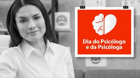 Dia do Psicólogo e da Psicóloga